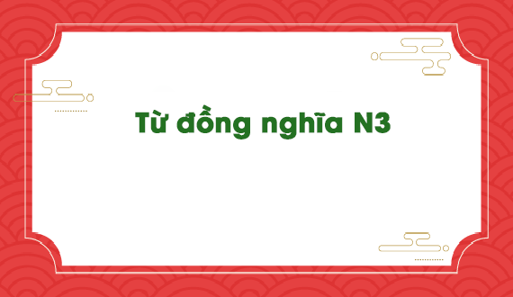 tu-dong-nghia-n3